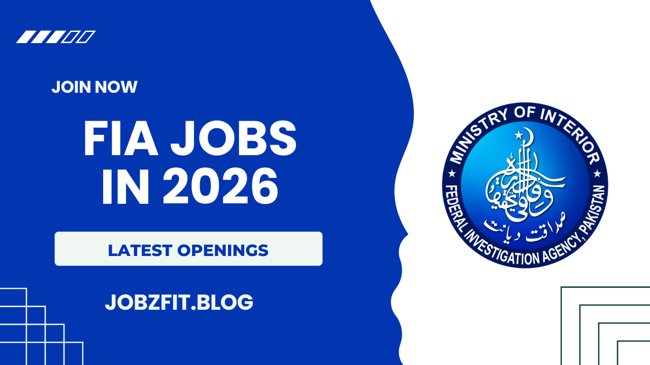 Federal Investigation Agency FIA Jobs in 2026